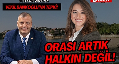 VEKİL BANKOĞLU'NA TEPKİ!