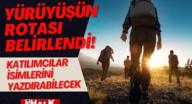 Yürüyüşün Rotası Belirlendi