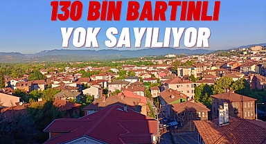 130 bin Bartınlı yok sayılıyor