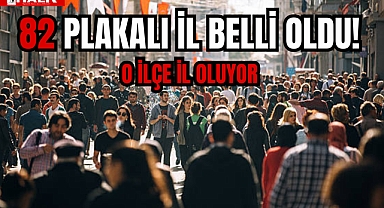 82 PLAKALI İL BELLİ OLDU!