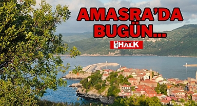 AMASRA'DA BUGÜN...