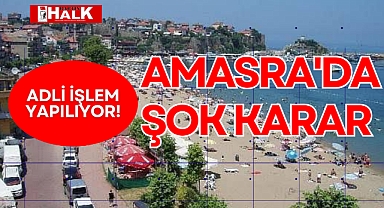 Amasra'da şok karar