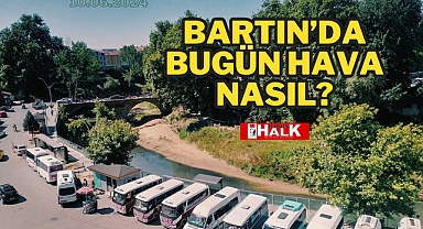 Bartın'da Bugün Hava Nasıl?