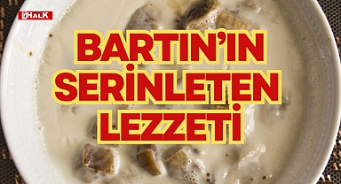 BARTIN'IN SERİNLETEN LEZZETİ