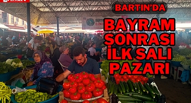 BAYRAM SONRASI İLK SALI PAZARI
