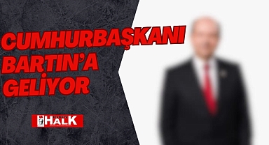 Cumhurbaşkanı Bartın’a geliyor