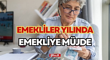 EMEKLİYE MÜJDE