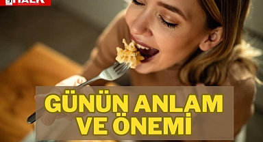 Günün Anlam ve Önemi