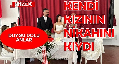 Kendi kızının nikahını kıydı