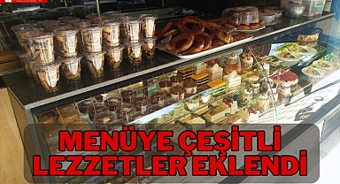 MENÜYE ÇEŞİTLİ LEZZETLER EKLENDİ