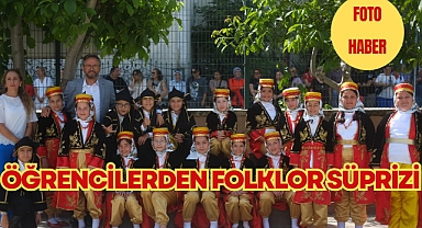 ÖĞRENCİLERDEN FOLKLOR SÜPRİZİ