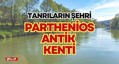 PARTHENİOS ANTİK KENTİ