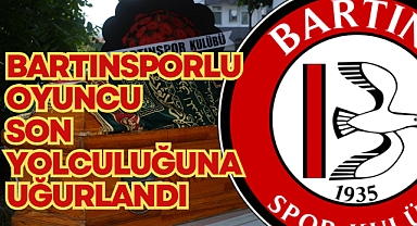 SON YOLCULUĞUNA UĞURLANDI