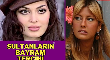 Sultanların Bayram Tercihi