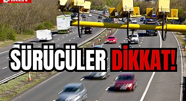 SÜRÜCÜLER DİKKAT!