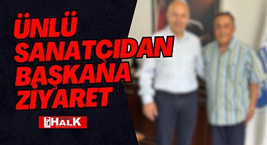 Ünlü Sanatçıdan Başkana Ziyaret