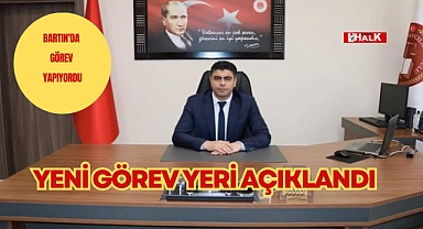 Yeni görev yeri belli oldu
