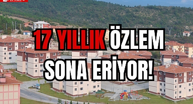 17 YILLIK ÖZLEM SONA ERİYOR!
