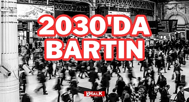 2030'DA BARTIN!