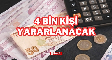 4 bin kişi yararlanacak!