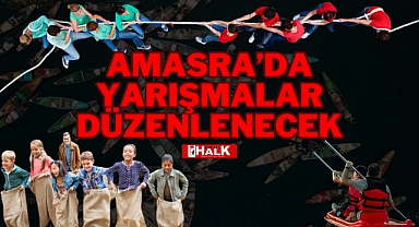 AMASRA'DA YARIŞMALAR DÜZENLENECEK
