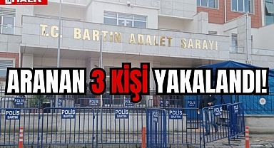 ARANAN 3 KİŞİ YAKALANDI!