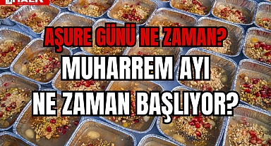 AŞURE GÜNÜ NE ZAMAN?