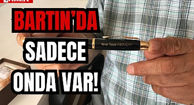 BARTIN’DA SADECE ONDA VAR!