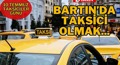BARTIN'DA TAKSİCİ OLMAK...