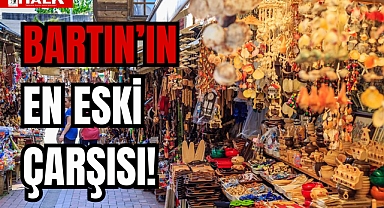 BARTIN'IN EN ESKİ ÇARŞISI!