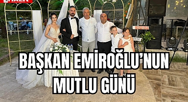BAŞKAN EMİROĞLU'NUN MUTLU GÜNÜ