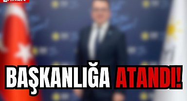 BAŞKANLIĞA ATANDI!