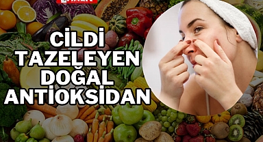 Cildi Tazeleyen Doğal Antioksidan