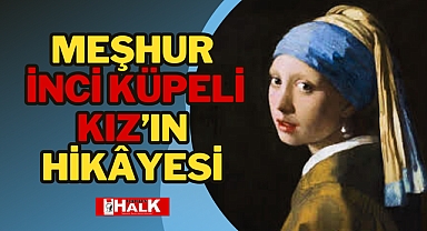 İNCİ KÜPELİ KIZ'IN HİKÂYESİ