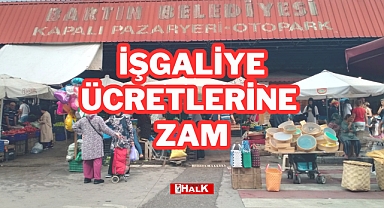 İŞGALİYE ÜCRETLERİNE ZAM!
