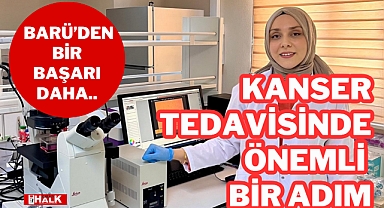 KANSER TEDAVİSİNDE BÜYÜK ADIM