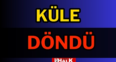 Küle döndü