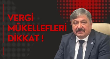 Vergi mükellefleri dikkat