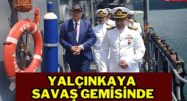 Yalçınkaya savaş gemisinde