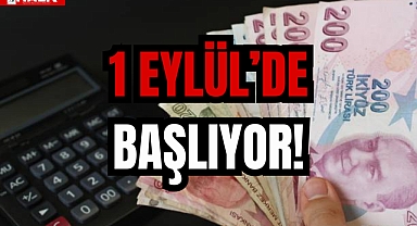 1 EYLÜL’DE BAŞLIYOR!