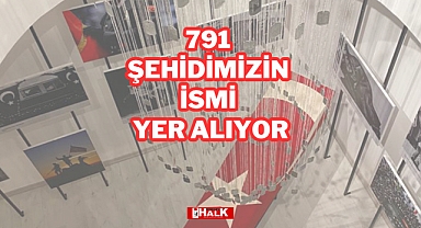 791 ŞEHİDİMİZİN İSMİ YER ALIYOR
