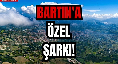 BARTIN'A ÖZEL ŞARKI!
