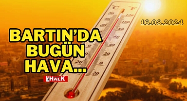 Bartın'da bugün hava...