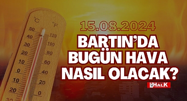 Bartın'da Bugün Hava Nasıl Olacak?