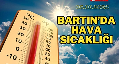 BARTIN'DA HAVA SICAKLIĞI