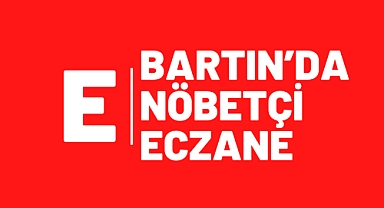 BARTIN'DA NÖBETÇİ ECZANE