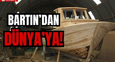 BARTIN’DAN DÜNYA’YA!