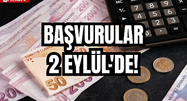 BAŞVURULAR 2 EYLÜL'DE!