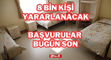 BAŞVURULAR BUGÜN SON