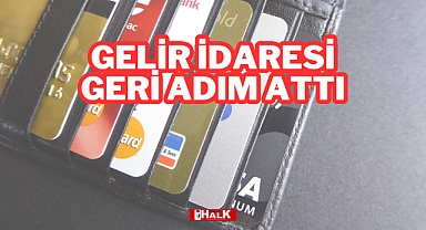 GELİR İDARESİ GERİ ADIM ATTI
